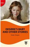 Desiree's Baby And Other Stories Stage 4 İngilizce Hikaye (Alıştırma ve S&ouml;zl&uuml;k İlaveli)