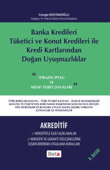 Banka Kredileri Tüketici ve Konut Kredileri ile Kredi Kartlarından Doğan Uyuşmazlıklar-Akreditif