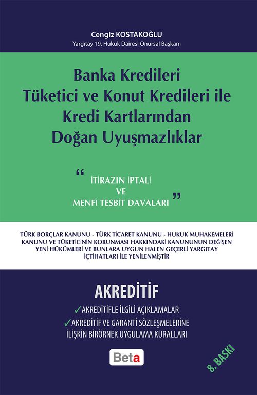 Banka Kredileri Tüketici ve Konut Kredileri ile Kredi Kartlarından Doğan Uyuşmazlıklar-Akreditif