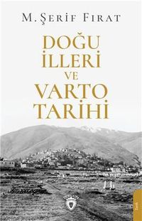 Doğu İlleri ve Varto Tarihi