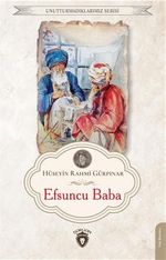 Efsuncu Baba / Unutturmadıklarımız Serisi