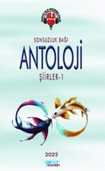 Sonsuzluk Bağı Antoloji Şiirler 1