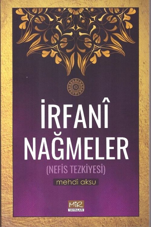 İrfani Nağmeler (Nefis Tezkiyesi)
