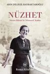 N&uuml;zhet & Nazım Hikmet'in &lsquo;Minnacık' Kadını