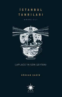 İstanbul Tanrıları & Laplace'ın Son Şeytanı