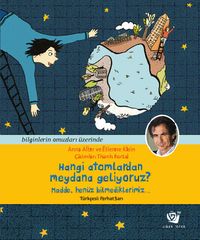 Hangi Atomlardan Meydana Geliyoruz? & Madde, Henüz Bilmediklerimiz