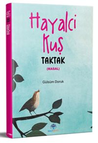 Hayalci Kuş Taktak