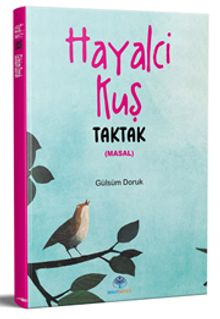 Hayalci Kuş Taktak