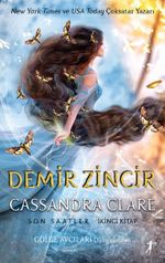 Demir Zincir Son Saatler (İkinci Kitap) (Ciltli)