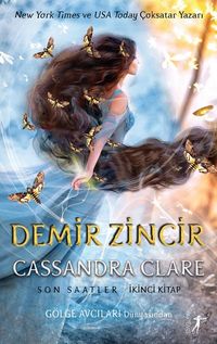 Demir Zincir Son Saatler (İkinci Kitap) (Ciltli)