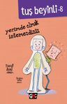 Tuş Beyinli 8 / Yerimde Olmak İstemezdiniz