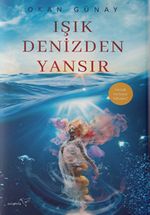 Işık Denizden Yansır