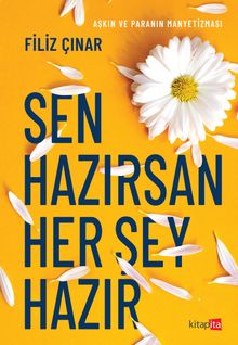Sen Hazırsan Her Şey Hazır