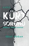 K&uuml;rt Sorunu (2. Cilt) & Barışın ve Savaşın Anahtarı
