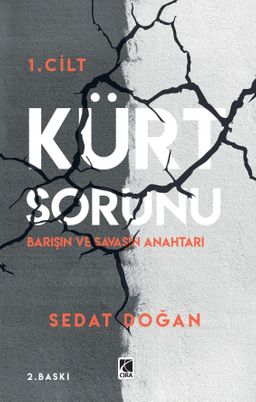 Kürt Sorunu (1. Cilt) & Barışın ve Savaşın Anahtarı