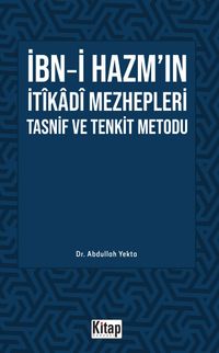 İbn Hazm'ın İtikadî Mezhepleri Tasnif Ve Tenkit Metodu