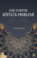 Said Nursî'de Kötülük Problemi