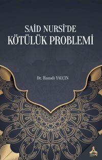 Said Nursî’de Kötülük Problemi