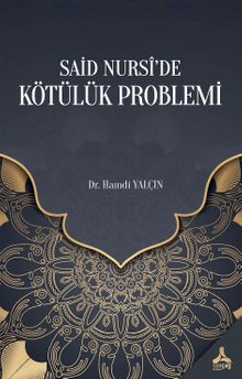 Said Nursî’de Kötülük Problemi