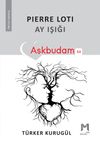 Pierre Loti Ay Işığı & Aşkbudam