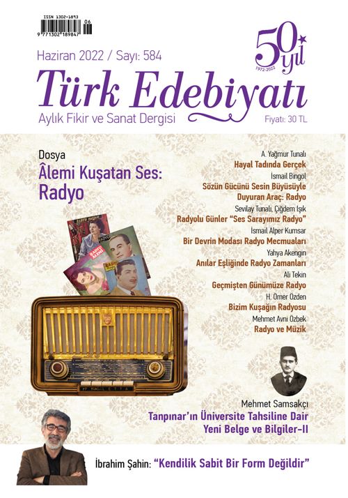 Türk Edebiyatı Aylık Fikir ve Sanat Dergisi Sayı: 584 Haziran 2022