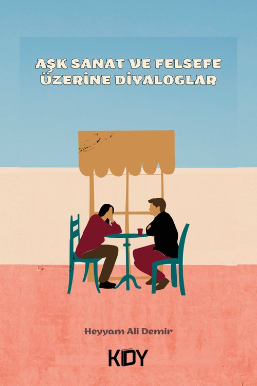 Aşk Sanat ve Felsefe Üzerine Diyaloglar