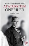 Kaliteli Bir Yaşam İ&ccedil;in Atat&uuml;rk'ten &Ouml;neriler
