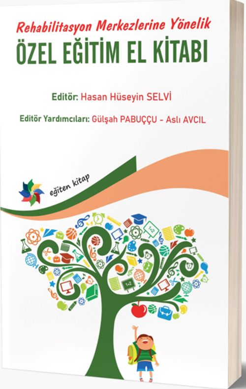 Rehabilitasyon Merkezlerine Yönelik Özel Eğitim El Kitabı