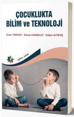 Çocuklukta Bilim ve Teknoloji 