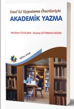 Sınıf İçi Uygulama Önerileriyle Akademik Yazma