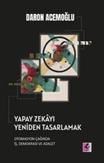 Yapay Zekayı Yeniden Tasarlamak & Otomasyon Çağında İş, Demokrasi ve Adalet