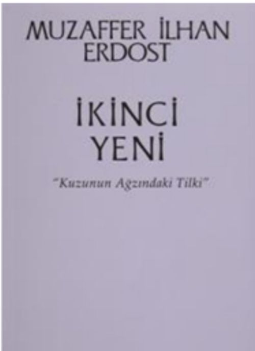 İkinci Yeni & Kuzunun Ağzındaki Tilki