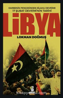 Libya & Darbenin Pençesinden Silahlı Devrime 17 Şubat Devriminin Tarihi