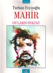 Mahir & On’ların Öyküsü