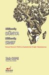 B&ouml;l&uuml;nm&uuml;ş D&uuml;nya, B&ouml;l&uuml;nm&uuml;ş Sınıf & K&uuml;resel Ekonomi-Politik ve Kapitalizmde Emeğin Tabakalaşması