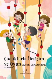 Çocuklarla İletişim ve Oyun