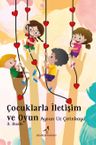 Çocuklarla İletişim ve Oyun