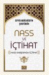 Nass ve İ&ccedil;tihat (Nass Karşısında İ&ccedil;tihat)
