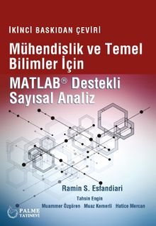 Mühendislik ve Temel Bilimler İçin Matlab Destekli Sayisal Analiz