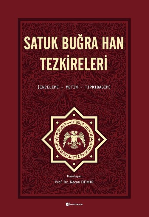 Satuk Buğra Han Tezkireleri (İnceleme, Metin, Tıpkıbasım)