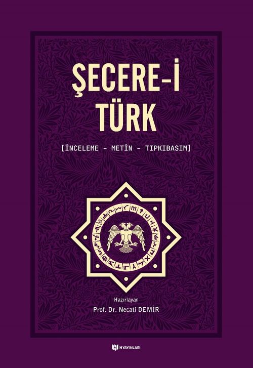 Şecere-i Türk (İnceleme, Metin, Tıpkıbasım)