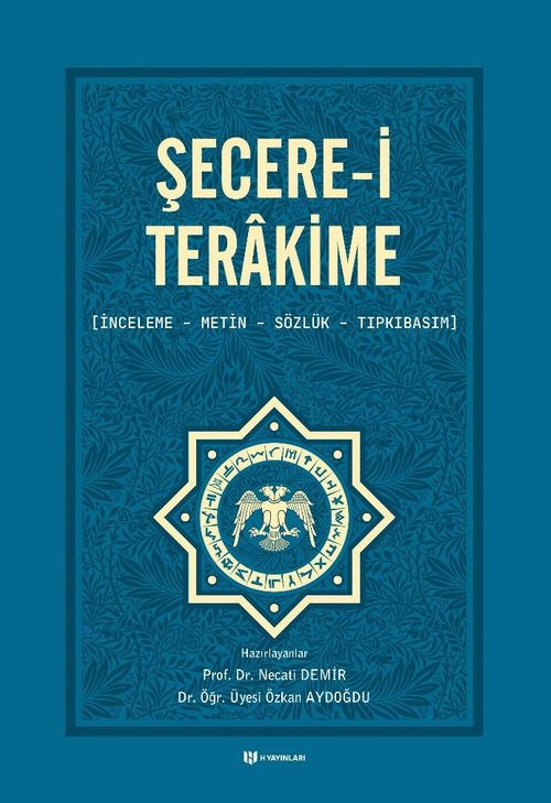 Şecere-i Terakime  (İnceleme, Metin, Sözlük, Tıpkıbasım)