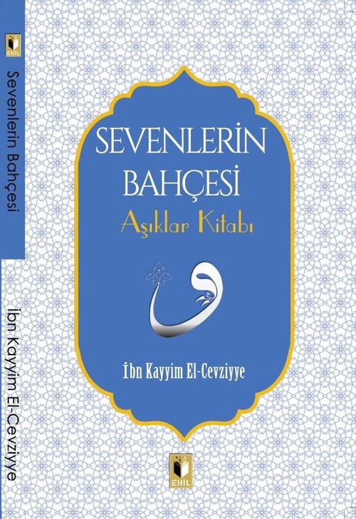 Sevenlerin Bahçesi & Aşıklar Kitabı