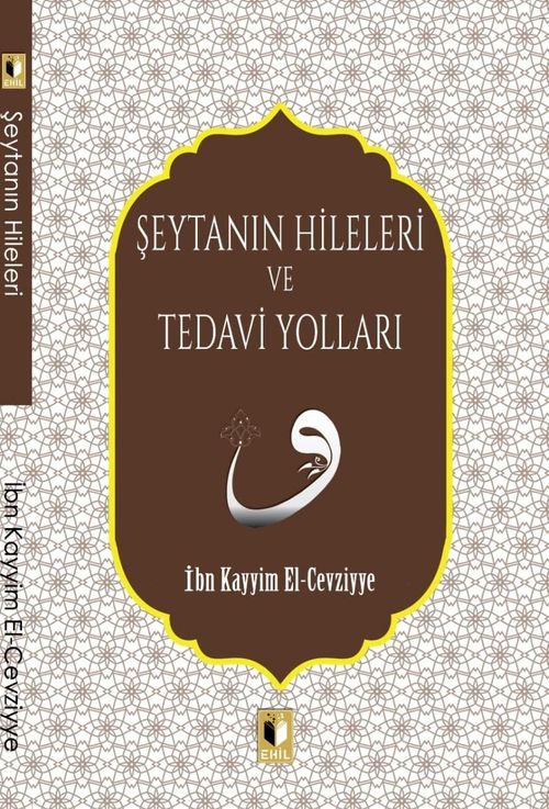 Şeytanın Hileleri ve Tedavi Yolları