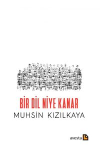 Bir Dil Niye Kanar