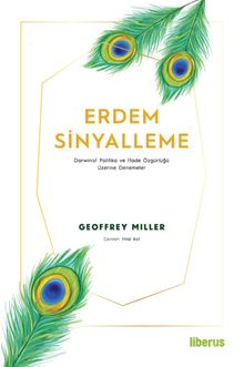 Erdem Sinyalleme & Darwinist Politika ve İfade Özgürlüğü Üzerine Denemeler
