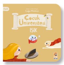 Çocuk Üniversitesi – Fizik - Işık