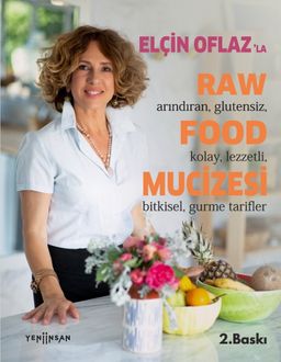 Elçin Oflaz'la Raw Food Mucizesi