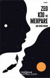 Zeo Kio ve Mehpare & Koyu Mavi Bir Yolun İlk Romanı