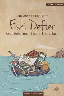 Eski Defter & Gelibolu'nun Tarihi Esnafları